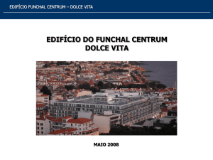 Edifício do Funchal Centrum – Dolce Vita
