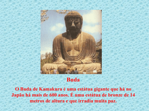 Buda O Buda de Kamakura é uma estátua gigante que há no Japão