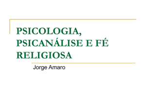 psicologia, psicanálise e fé religiosa