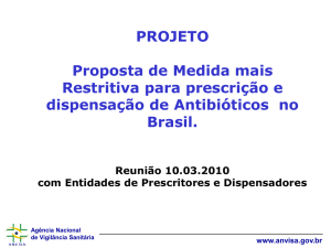 SNGPC. Agência Nacional de Vigilância Sanitária www.anvisa.gov.br