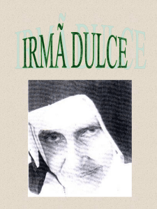 Irma Dulce.pps - Colégio Magno