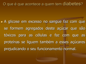 o que é que aconteçe a quem tem diabetes
