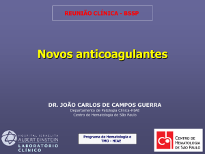 52 • Novos Anticoagulantes - Centro de hematologia de São Paulo