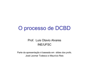 O processo de DCBD - Departamento de Informática e Estatística