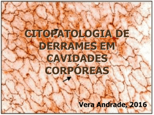 CITOPATOLOGIA DE LÍQUIDOS CAVITÁRIOS