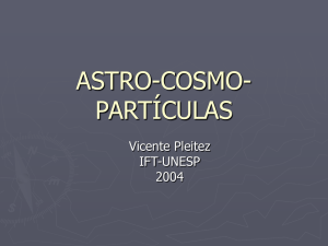 astro-cosmo-partículas - Instituto de Física Teórica