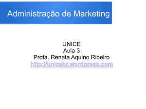 unice-aula3 - Administração de Marketing