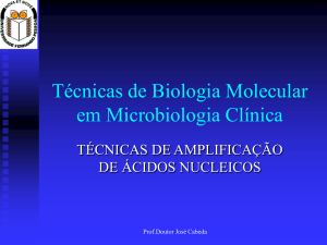 4-Métodos para a Amplificação de Ácidos Nucleicos
