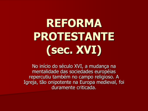 Reforma Protestante - Colégio O Bom Pastor