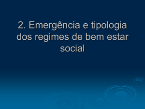 2. Emergência e tipologia dos regimes de bem estar social