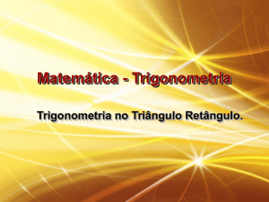 Trigonometria no Triângulo Retângulo