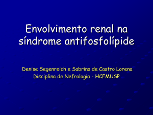 Envolvimento Renal na Síndrome Antifosfolípide