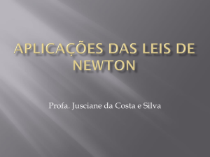 Aplicações das Leis de Newton