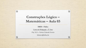 Construções Lógico-Matemáticas – Aula 03
