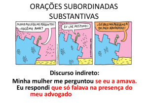 ORAÇÕES SUBORDINADAS SUBSTANTIVAS
