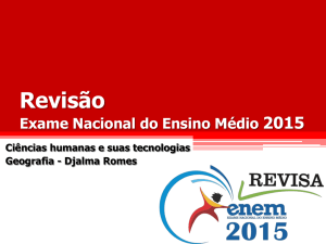 A Ciências da humanas – Geografia Prof.: Djalma Romes