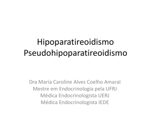 Hipoparatireoidismo Pseudohipoparatireoidismo