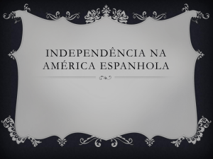 Independência na América ESPANHOLA