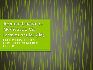 Administração de Medicação Via Intramuscular (IM)