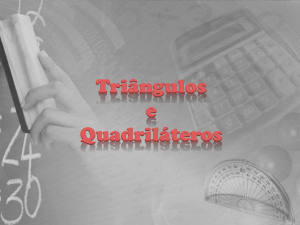 Revisão - Classificação de triângulos e quadriláteros