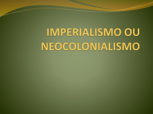 imperialismo ou neocolonialismo