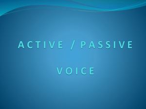 activ e / passiv e voice