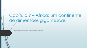 Capítulo 9 * África: um continente de dimensões gigantescas