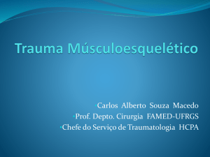 Trauma Musculo-Esquelético - Dr. Carlos Macedo