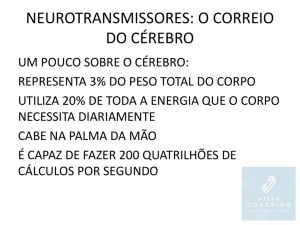 Neurotransmissores – o correio cerebral