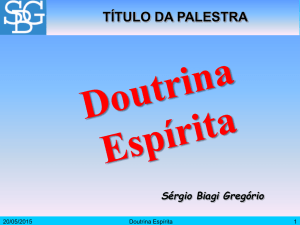 Doutrina Espírita - Sérgio Biagi Gregorio