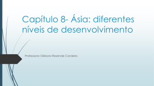 Capítulo 8- Ásia: diferentes níveis de desenvolvimento
