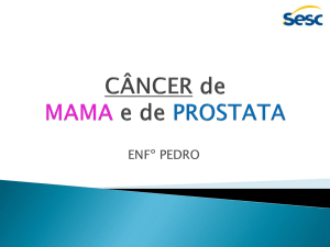 CÂNCER de MAMA e de PROSTATA