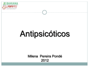 Antipsicóticos Milena Pereira Pondé 2012