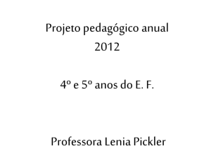 Projeto pedagógico anual 2012 4º e 5º anos do E. F. Professora