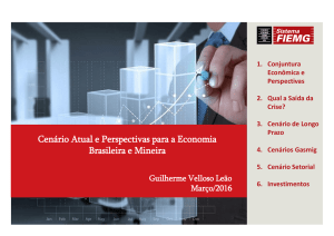Cenário Atual e Perspectivas para a Economia Brasileira e