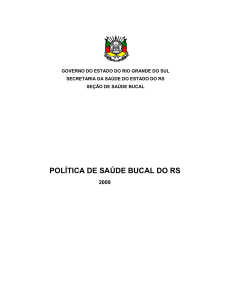 Política Estadual de Saúde Bucal 2009 - Secretaria da Saúde