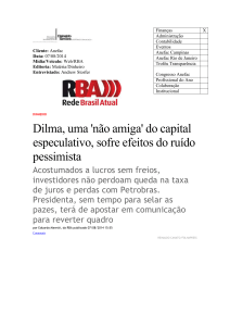 Dilma, uma `não amiga` do capital especulativo