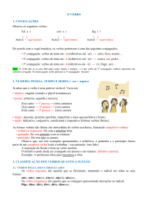 O VERBO 1. CONJUGAÇÕES Observa os seguintes verbos: Fal a r