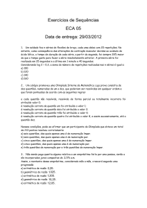 Exercícios de Sequências ECA 05 Data de entrega: 29/03/2012 1