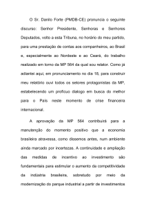 Discurso do Dep. Danilo Forte, relator do MP 564/2012