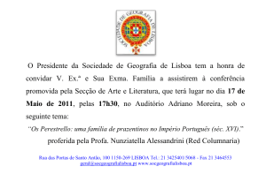 O Presidente da Sociedade de Geografia de Lisboa tem a honra de