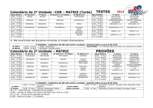 TESTES 2014 Calendário da 2ª Unidade –CDB – MATRIZ (Tarde)