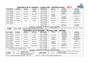 Calendário da 4ª Unidade – Testes CDB – MATRIZ(Tarde) 2013