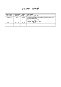 6° GAMA– MANHÃ DISCIPLINA PROFESSOR DATA CONTEÚDO