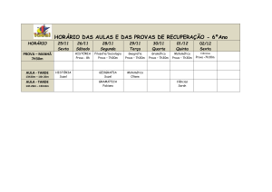 HORÁRIO DAS AULAS E DAS PROVAS DE RECUPERAÇÃO