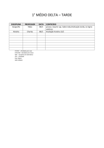 1° MÉDIO DELTA – TARDE DISCIPLINA PROFESSOR DATA