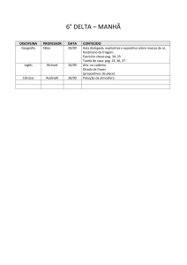 6° DELTA – MANHÃ DISCIPLINA PROFESSOR DATA CONTEÚDO