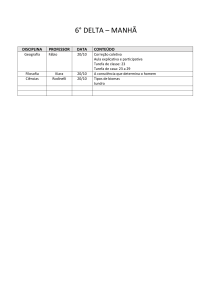 6° DELTA – MANHÃ DISCIPLINA PROFESSOR DATA CONTEÚDO