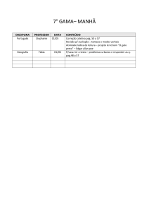 7° GAMA– MANHÃ DISCIPLINA PROFESSOR DATA CONTEÚDO