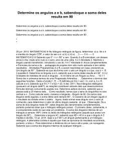 Determine os angulos aeb, sabendoque a soma deles resulta em 90